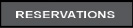 Reservations